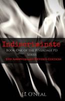 Indiscriminate: 5th Anniversary Revised Edition 1545487375 Book Cover
