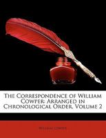The Correspondence of William Cowper, Volume Two 1278888101 Book Cover