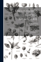 G. Kreutzberg's Grosse Menagerie: Vormals Van Aken. Verzeichniss Sämmtlicher In Dieser Menagerie Befindlichen Thiere, Nebst Einer Kurzen Beschreibung 1021374652 Book Cover