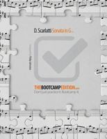 The Bootcamp Edition: D. Scarlatti Sonata in G K431 1925443043 Book Cover