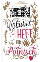 Polnisches Vokabelbuch - Mein Vokabelheft f�r Polnisch (Lernhilfe): Leeres Heft f�r schwedische Vokabeln zum Schwedisch lernen, f�r Sprachkurs, Unterricht und als Geschenk f�r Sprachsch�ler 1075535549 Book Cover