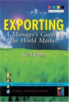 Exporting: A Manager's Guide to the World Market 1861523165 Book Cover