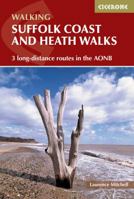 Cicerone: Suffolk Coast and Heaths Walks: Three Long-Distance Routes in the AONB 1852846542 Book Cover