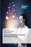 Free Yourself from Shyness and Social Anxiety 6209484441 Book Cover