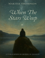 When The Stars Weep B0G3CZWYRY Book Cover