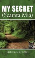 My Secret (Scarata MIA) 1475960352 Book Cover
