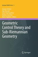 Geometric Control Theory and Sub-Riemannian Geometry 3319021311 Book Cover