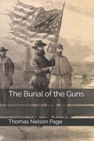 The Burial of the Guns 1503207706 Book Cover