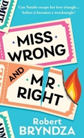Miss Wrong and Mr Right 1786811081 Book Cover