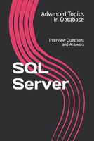 SQL Server: Interview Questions and Answers (Advanced Topics in Database) B0C5PCN6ZC Book Cover