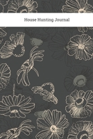 House Hunting Journal: Real Estate Checklist , Planner for Agents ,Property Hunter for Buy and Sell and Organizer Kit , Investors and New Home Buyers Size 6 x 9 inch (New Hunter) 1661156770 Book Cover