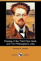 Passing of the Third Floor Back, and The Philosopher's Joke 1034271903 Book Cover