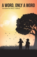 A Word, Only a Word 1396323864 Book Cover