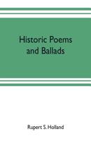 Historic poems and ballads 9353703042 Book Cover