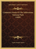 Cambrian Fossils Of The Yellowstone National Park 1120169674 Book Cover