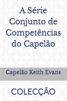 A Série Conjunto de Competências do Capelão: COLECÇÃO (Portuguese Edition) B0DY29RK76 Book Cover