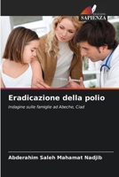 Eradicazione della polio: Indagine sulle famiglie ad Abeche, Ciad (Italian Edition) 6203793388 Book Cover