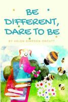 Be Different, Dare To Be 1792901224 Book Cover