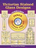 Victorian Stained Glass Designs CD-ROM and Book (Electronic Clip Art) 048699743X Book Cover