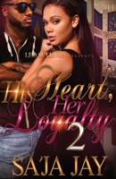 His Heart, Her Loyalty Pt 2 1548253014 Book Cover