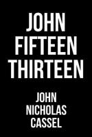John Fifteen Thirteen 1645690822 Book Cover