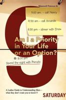 Am I a Priority in Your Life or an Option? 1425792707 Book Cover