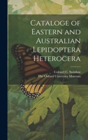 Cataloge of Eastern and Australian Lepidoptera Heterocera 1022034413 Book Cover