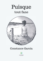 Puisque tout fane B097XB77S7 Book Cover