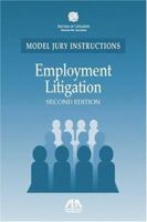 Employment Litigation: Model Jury Instructions 1590315693 Book Cover