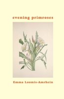 evening primroses B0BZ2R4YDN Book Cover