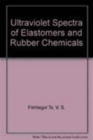 Ultraviolet spectra of elastomers and rubber chemicals 1461595932 Book Cover