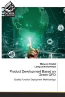 Product Development Based on Green QFD: Quality Function Deployment Methodology 6202789026 Book Cover