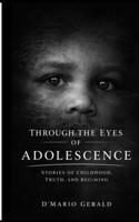 Through the Eyes of Adolescence B0H89QNJZL Book Cover