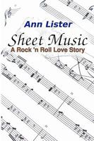 Sheet Music: A Rock 'N' Roll Love Story 1442108851 Book Cover