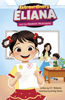 Extraordinary Eliana and the Neatest Nickname B0H869T1GT Book Cover