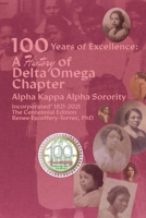 One Hundred Years of Excellence: A History of Delta Omega Chapter, The Centennial Edition 1667806025 Book Cover