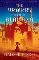 The Weavers of Alamaxa 0063114801 Book Cover