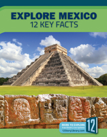 Explore Mexico: 12 Key Facts 1632355574 Book Cover