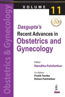 Dasgupta's Recent Advances in Obstetrics and Gynecology (Volume 11) 9389776538 Book Cover