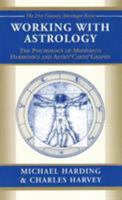 Working with Astrology 0140192131 Book Cover