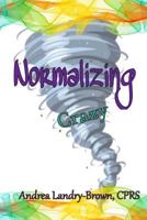 Normalizing Crazy 1725919311 Book Cover