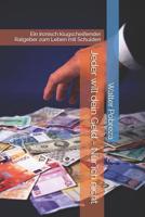 Jeder will dein Geld - Nur ich nicht: Ein ironisch klugschei�ender Ratgeber zum Leben mit Schulden 1099707382 Book Cover