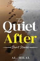 The Quiet After: Short Stories B0G4L2CS8X Book Cover