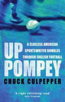 Bloody Confused!: A Clueless American Sportswriter Seeks Solace in English Soccer