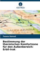 Bestimmung der thermischen Komfortzone f?r den Au?enbereich: Erbil-Irak 6205372797 Book Cover