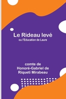Le Rideau levé; ou l'Education de Laure (French Edition) 9362514257 Book Cover