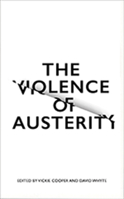 The Violence of Austerity 0745337465 Book Cover