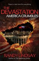 The Devastation : America Crumbles 0999383221 Book Cover