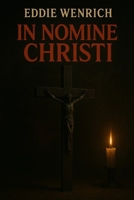 In Nomini Christi B0FRMR5QPP Book Cover