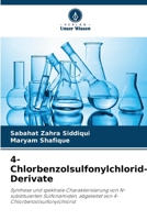 4-Chlorbenzolsulfonylchlorid-Derivate (German Edition) 6209909795 Book Cover